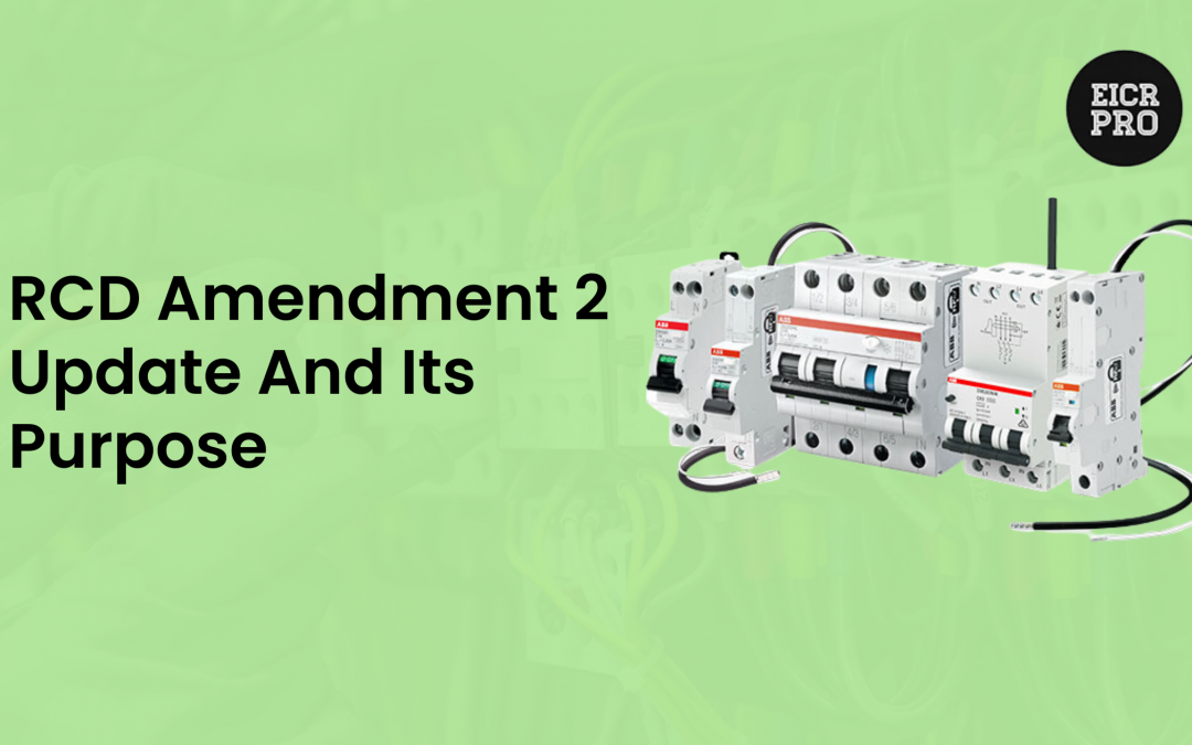 A Deep Dive into RCD Amendment 2 and Its Impact on Electrical Installations